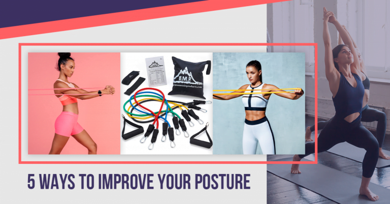 5 Effective Ways To Improve Your Posture
